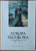 Jacek Purchla • Europa Środkowa Nowy wymiar dziedzictwa 1991-2001